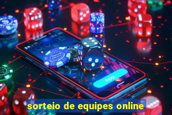 sorteio de equipes online